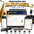 PRESUPUESTO PRO | SAXOFONISTA - SOLISTA